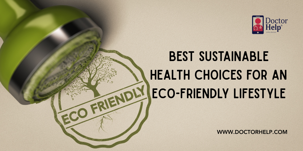 Best Sustainable Health Choices for an Eco-Friendly Lifestyle