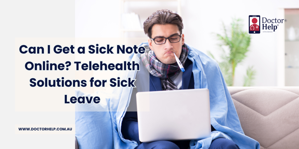Can I Get a Sick Note Online? Telehealth Solutions for Sick Leave