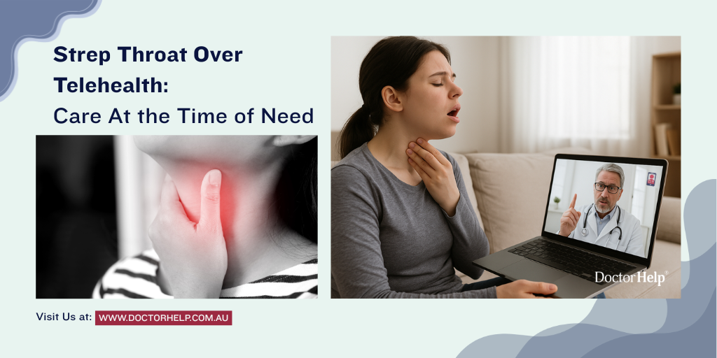Strep Throat Over Telehealth Care At the Time of Need