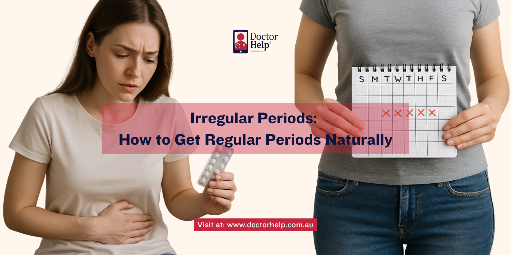 Irregular Periods: How to Get Regular Periods Naturally