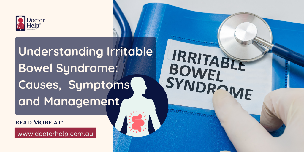 Understanding Irritable Bowel Syndrome Causes, Symptoms and Management